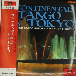 Пластинка Alfred Hause And His Tango Orchestra Continental Tango In Tokyo